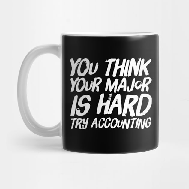 Accounting Student Accounting Major by Life of an Accountant